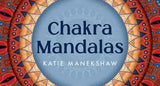 Chakra Mandalas by Katie  Manekshaw