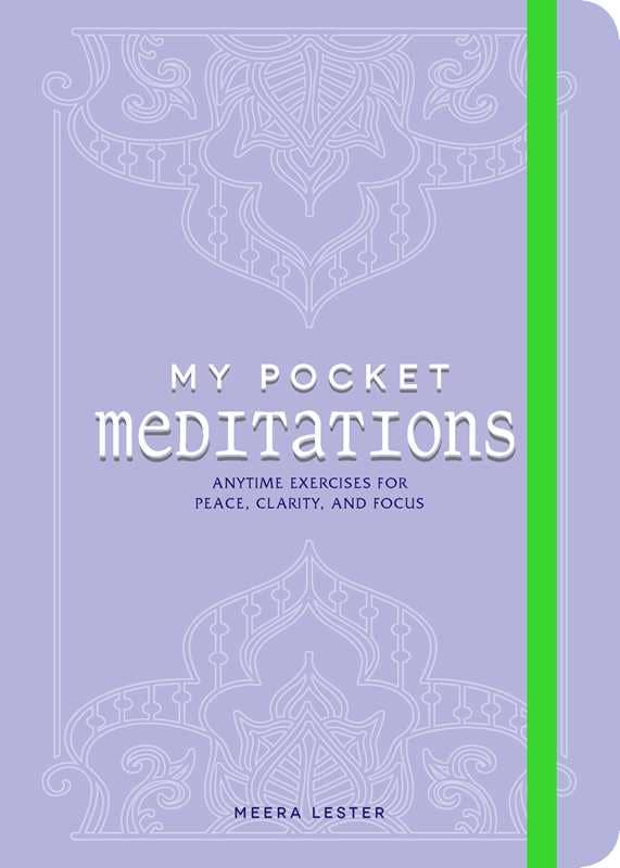 My Pocket Meditations: Anytime Exercises for Peace, Clarity, and Focus