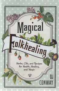 Magical Folkhealing by DJ Conway