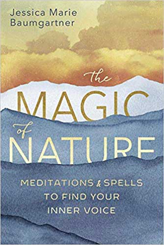 Magic of Nature by Jessica Baumgartner